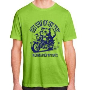 Get Out Of My Way Gonna Poop My Pants Funny Adult Humor Adult ChromaSoft Performance T-Shirt