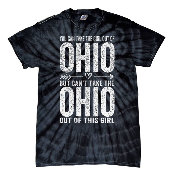 Girl Out Of Ohio Hometown Home Ohio Tie-Dye T-Shirt