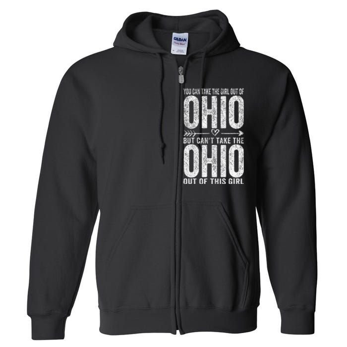 Girl Out Of Ohio Hometown Home Ohio Full Zip Hoodie