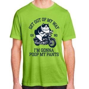 Get Out Of My Way Gonna Poop My Pants Funny Adult Humor Meme Adult ChromaSoft Performance T-Shirt