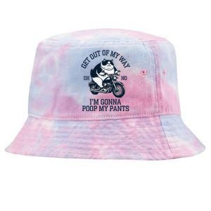 Get Out Of My Way Gonna Poop My Pants Funny Adult Humor Meme Tie-Dyed Bucket Hat