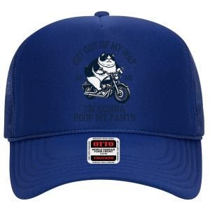 Get Out Of My Way Gonna Poop My Pants Funny Adult Humor Meme High Crown Mesh Back Trucker Hat