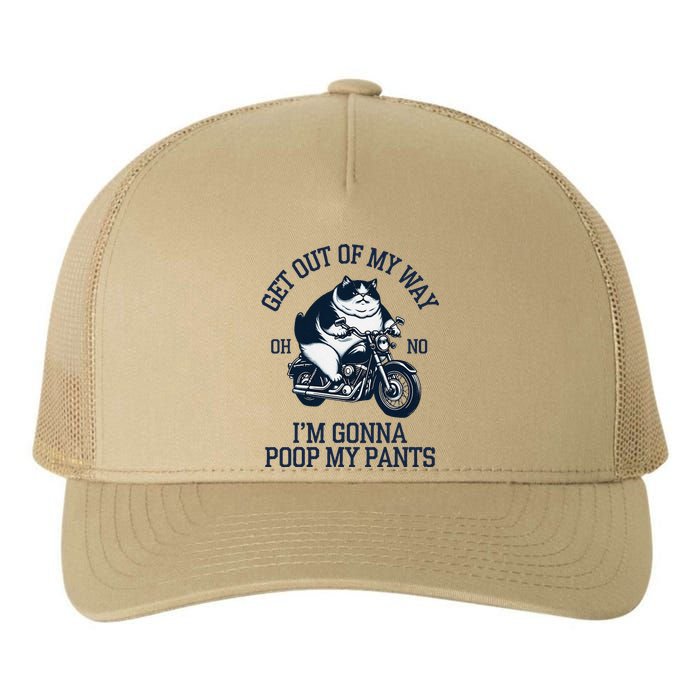 Get Out Of My Way Gonna Poop My Pants Funny Adult Humor Meme Yupoong Adult 5-Panel Trucker Hat