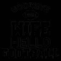 Good By Wife Hello Football Mug
