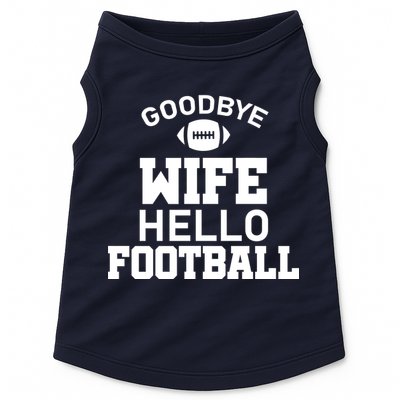 Good By Wife Hello Football Doggie Tank