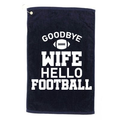 Good By Wife Hello Football Golf Towel