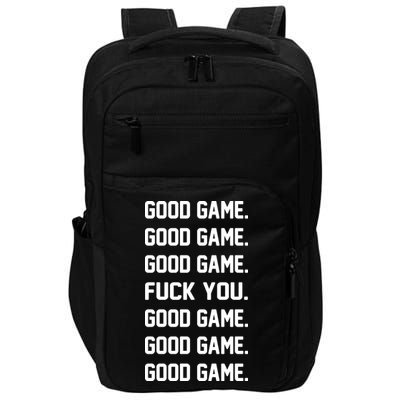 Good Game F You Impact Tech Backpack