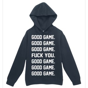 Good Game F You Urban Pullover Hoodie