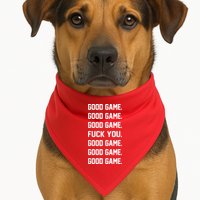 Good Game F You USA-Made Doggie Bandana