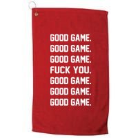 Good Game F You Platinum Collection Golf Towel