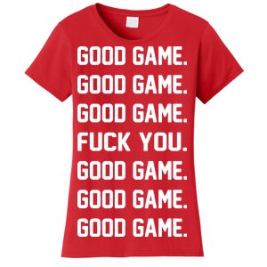 Good Game F You Women's T-Shirt