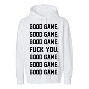 Good Game F You Garment-Dyed Fleece Hoodie