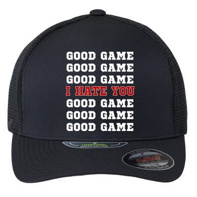 Good Game I Hate You Flexfit Unipanel Trucker Cap
