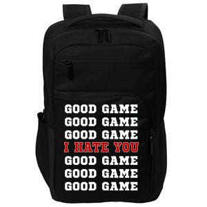 Good Game I Hate You Impact Tech Backpack