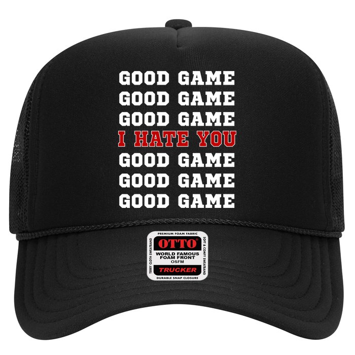 Good Game I Hate You Hat
