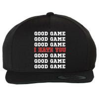Good Game I Hate You Wool Snapback Cap
