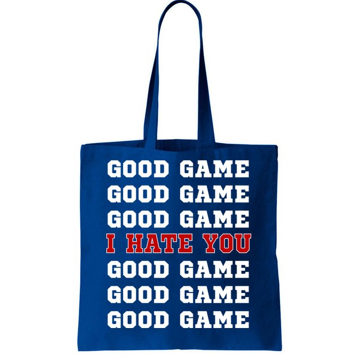 Good Game I Hate You Tote Bag