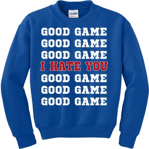 Good Game I Hate You Kids Sweatshirt