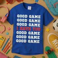 Good Game I Hate You Kids T-Shirt