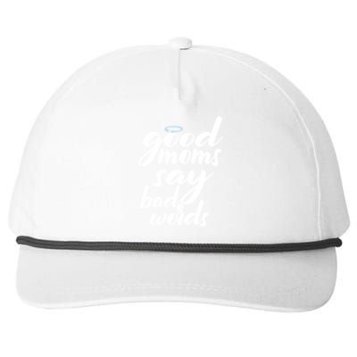 Good Moms Say Bad Words Snapback Five-Panel Rope Hat