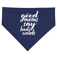 Good Moms Say Bad Words USA-Made Doggie Bandana