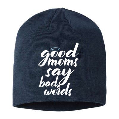 Good Moms Say Bad Words Sustainable Beanie