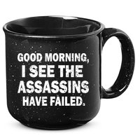 Good Morning Assassins Failed 15oz Campfire Ceramic Mug