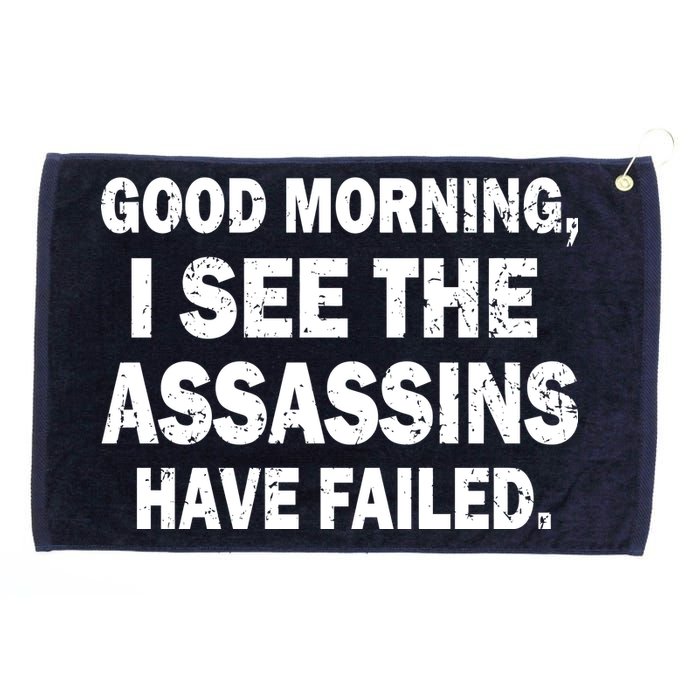 Good Morning Assassins Failed Grommeted Golf Towel