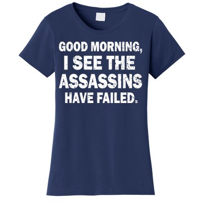 Good Morning Assassins Failed Women's T-Shirt