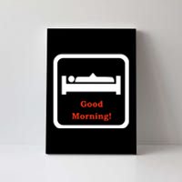 Good Morning Wood Funny Adult Humor Canvas