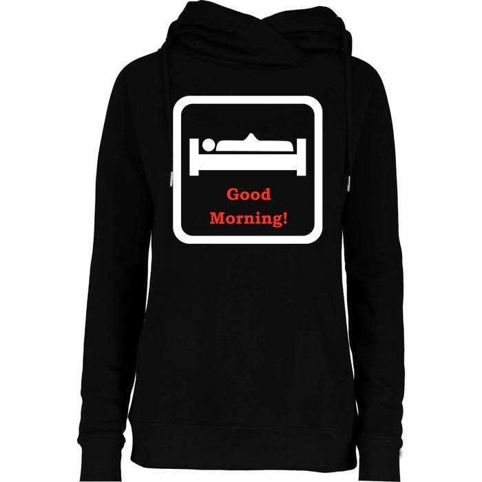 Good Morning Wood Funny Adult Humor Womens Funnel Neck Pullover Hood