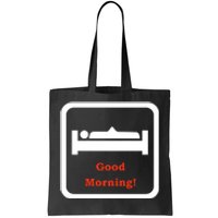 Good Morning Wood Funny Adult Humor Tote Bag