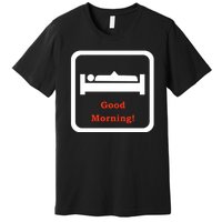 Good Morning Wood Funny Adult Humor Premium T-Shirt