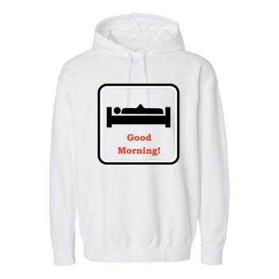 Good Morning Wood Funny Adult Humor Garment-Dyed Fleece Hoodie