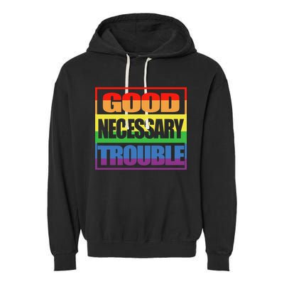 Good Necessary Trouble Rainbow Garment-Dyed Fleece Hoodie