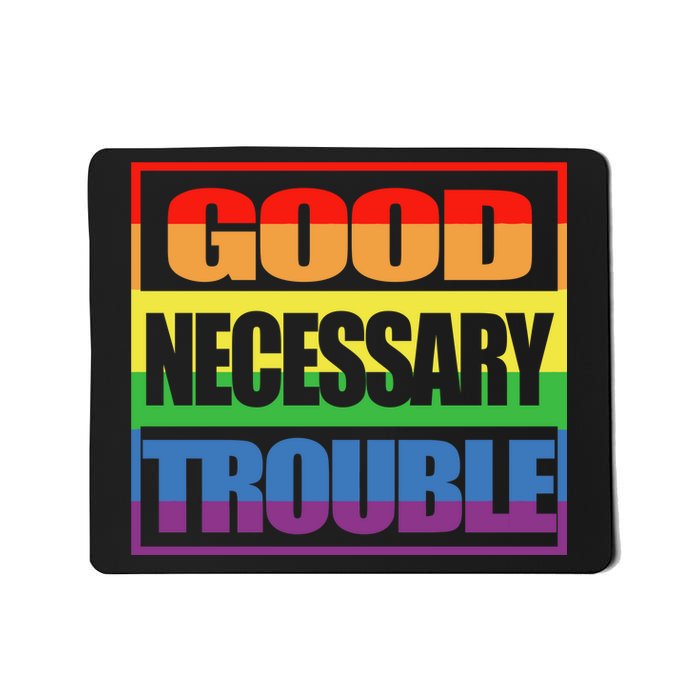 Good Necessary Trouble Rainbow Mousepad