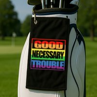 Good Necessary Trouble Rainbow Golf Towel