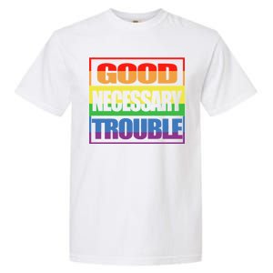 Good Necessary Trouble Rainbow Garment-Dyed Heavyweight T-Shirt