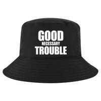 Good Necessary Trouble RIP John Lewis Quote Cool Comfort Performance Bucket Hat