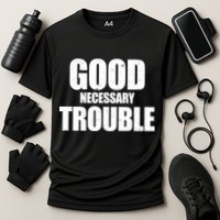 Good Necessary Trouble RIP John Lewis Quote Performance Shirt