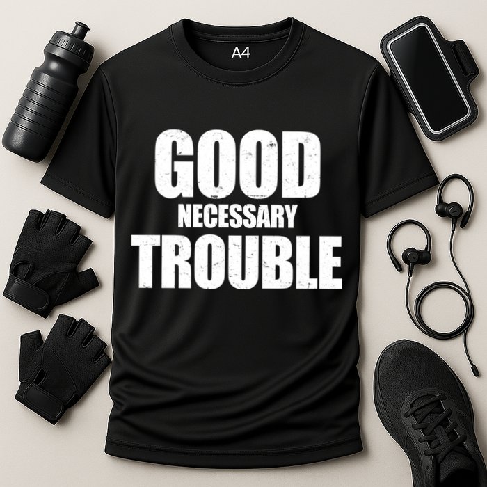 Good Necessary Trouble RIP John Lewis Quote Performance Shirt