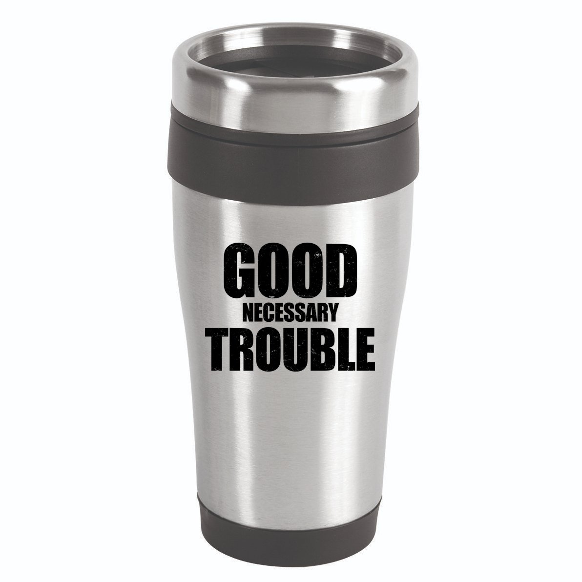Good Necessary Trouble RIP John Lewis Quote 16oz Travel Tumbler