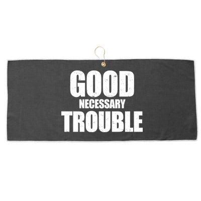 Good Necessary Trouble RIP John Lewis Quote Large Microfiber Waffle Golf Towel