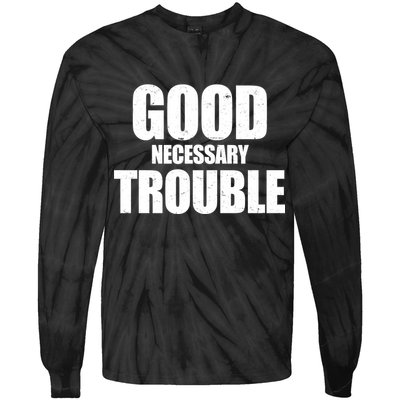 Good Necessary Trouble RIP John Lewis Quote Tie-Dye Long Sleeve Shirt