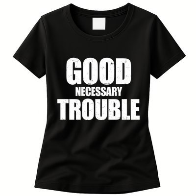 Good Necessary Trouble RIP John Lewis Quote Womens T-Shirt