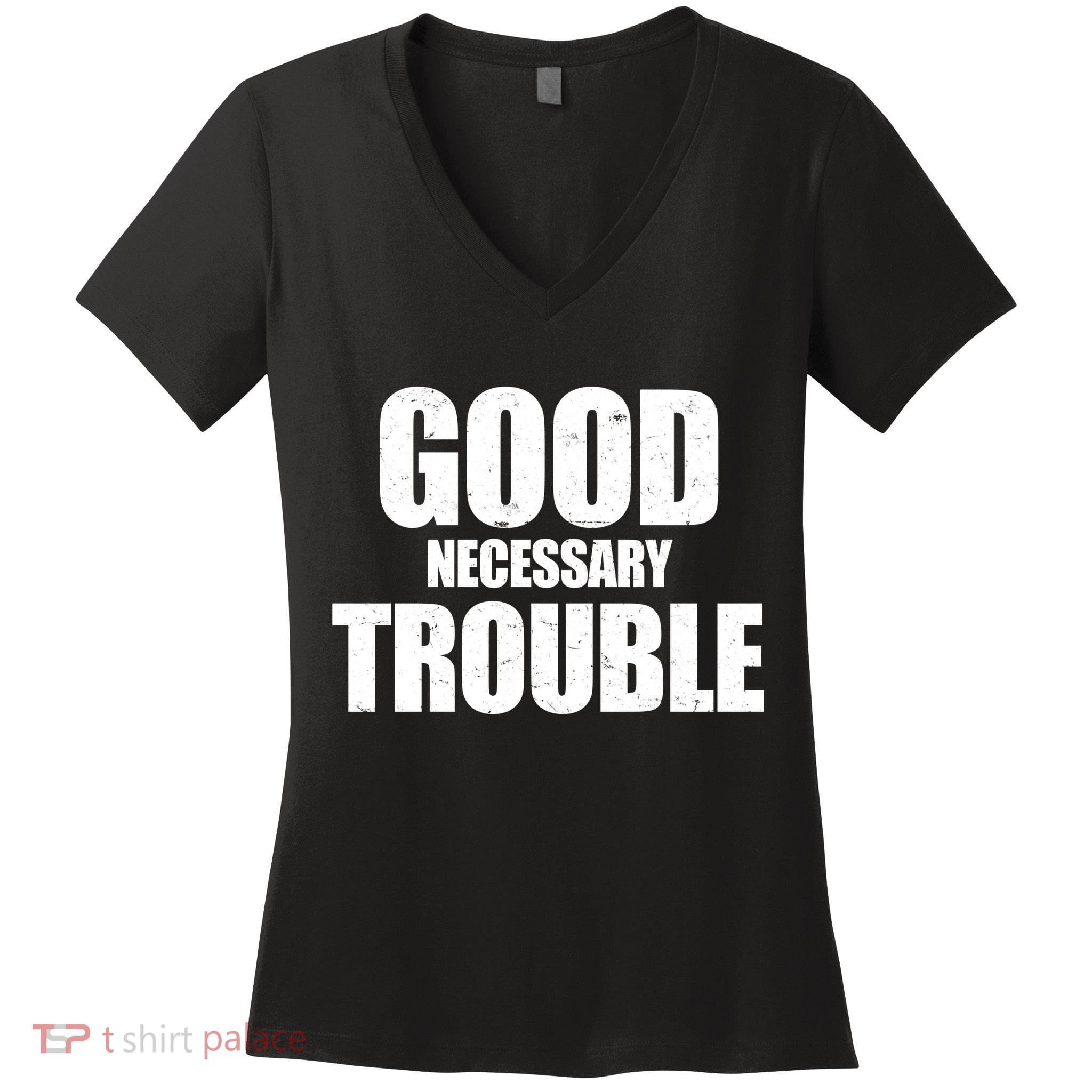 Good Necessary Trouble RIP John Lewis Quote Women's V-Neck T-Shirt