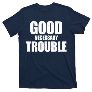 Good Necessary Trouble RIP John Lewis Quote T-Shirt