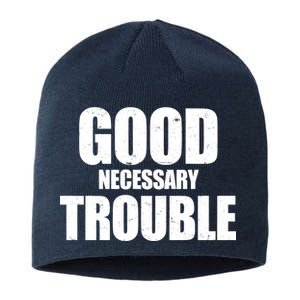 Good Necessary Trouble RIP John Lewis Quote Sustainable Beanie