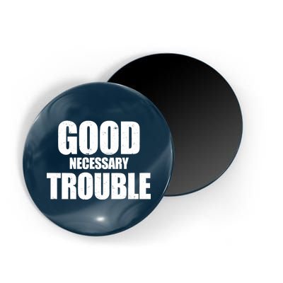 Good Necessary Trouble RIP John Lewis Quote Magnet