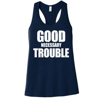 Good Necessary Trouble RIP John Lewis Quote Women's Racerback Tank